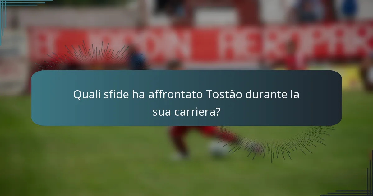 Quali sfide ha affrontato Tostão durante la sua carriera?