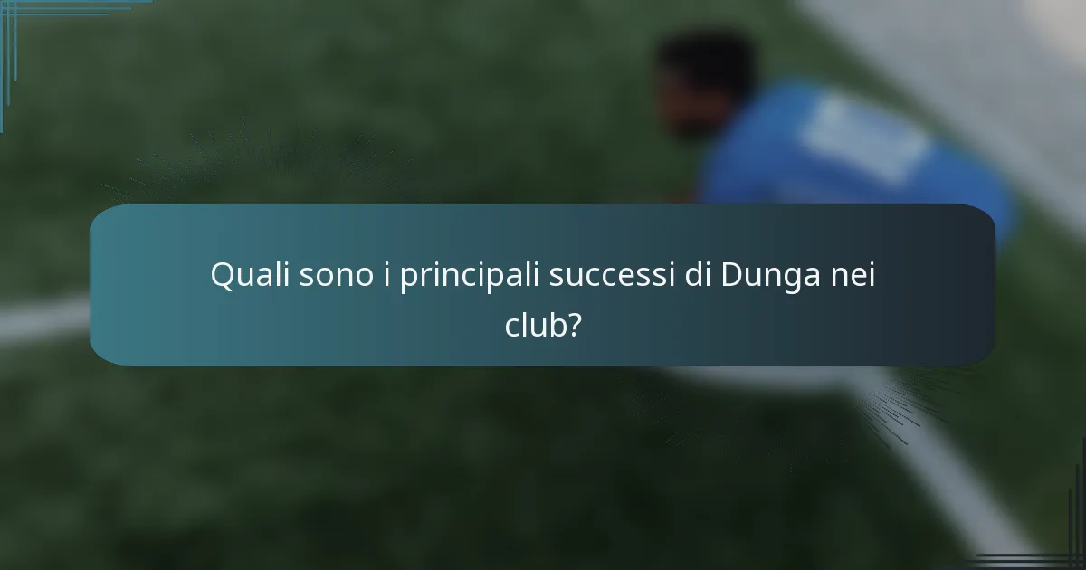 Quali sono i principali successi di Dunga nei club?