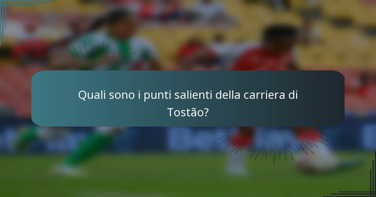 Quali sono i punti salienti della carriera di Tostão?